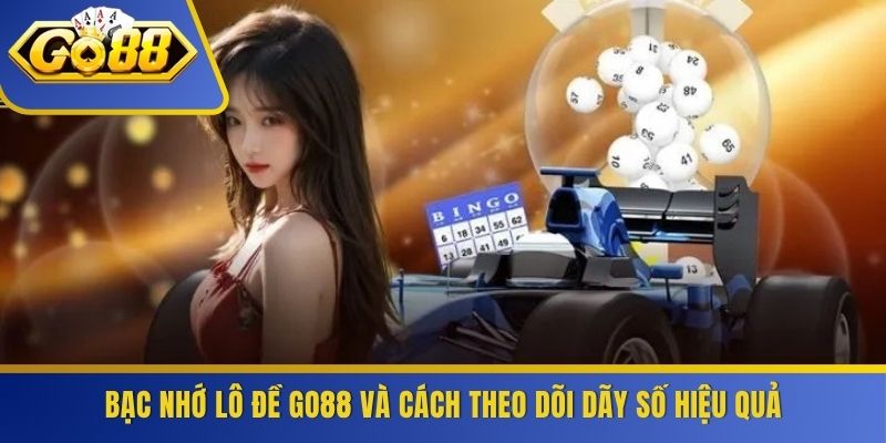 Bạc Nhớ Lô Đề