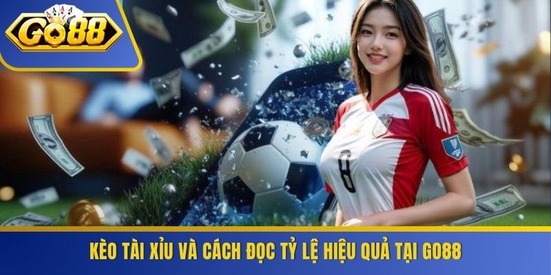 Kèo Tài Xỉu