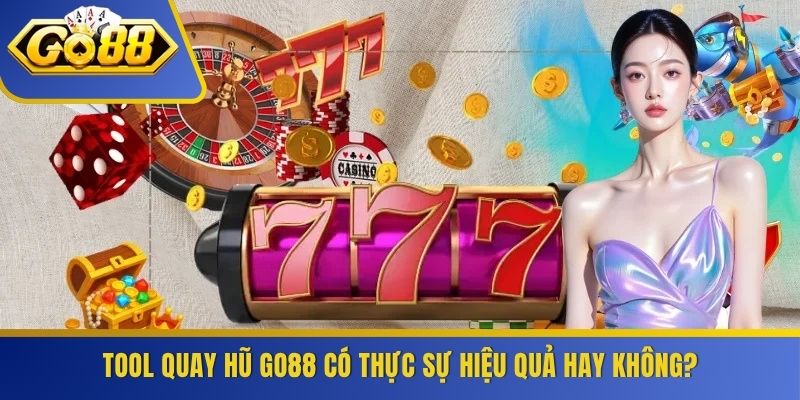 Tool Quay Hũ GO88