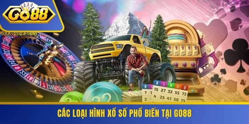 Các loại hình xổ số phổ biến tại GO88