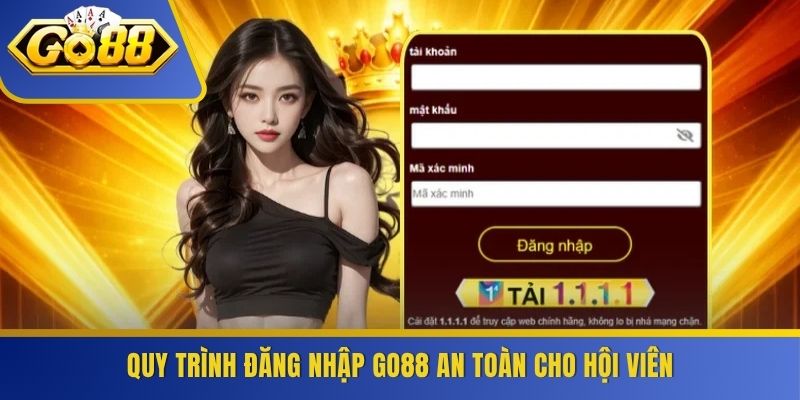 Quy trình đăng nhập GO88 an toàn cho hội viên